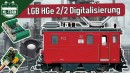 Digitale Power für die LGB HGe 2/2 Zahnradlokomotive: So einfach geht's!